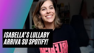 Isabella's Lullaby presto su Spotify e altre newsssssss!