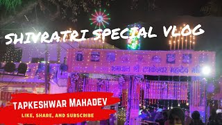 Maha Shivratri Special Night Vlog || Tapkeshwar Maha Dev 🔱| 2022 | #dehradun #tapkeshwar #shivratri