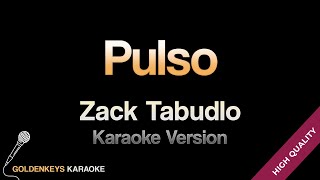 Pulso - Zack Tabudlo (HQ Karaoke)