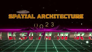 Spatial Architecture 2023