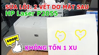 Sửa HP Laser P2055d, 2055dn, 2035 Bản in có 2 vết dơ mặt sau | Lỗi rất phổ biến Sửa quá đơn giản