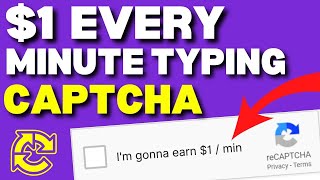 Earn $1 EVERY Minute Just for Typing CAPTCHA | Make Money Online 2022