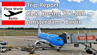 Trip Report | KLM Boeing 737-800 | Amsterdam - Berlin | Sightseeing South East Berlin