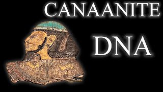 Ancient Canaanites DNA History