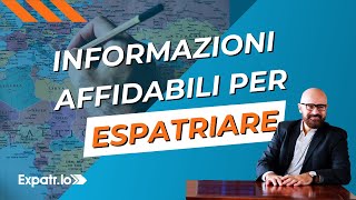 Come ottenere le informazioni affidabili che ti servono per il tuo espatrio