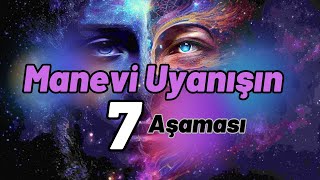 Manevi Uyanışın 7 Aşaması