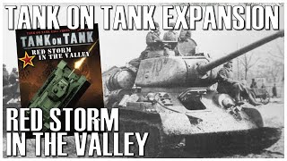 Tank on Tank Expansion Red Storm in the Valley | Unboxing & Overview | Lock 'n Load | Wargame WW2