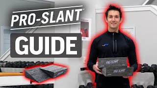 PRO-SLANT™ Exercise Guide (Stretches, Strength Exercises, and More)