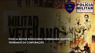 Polícia Militar Rodoviária homenageia agentes veteranos da corporação