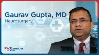 Gaurav Gupta, MD, Neurosurgery