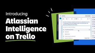 Introducing Atlassian Intelligence on Trello