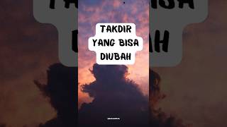 INI‼️Takdir yang bisa diubah#shorts#dakwah#hijrah#agama#islam#islamicvideo#fyls