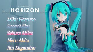 【MMD】HORIZON Miku SnowMiku SakuraMiku Neru Rin (NekoNyan様リクエスト）