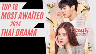 Top 18 Most Awaited Thai Dramas of 2024 | Metawin Dramas