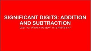 AP Chemistry: Significant Digits - Addition and Subtraction