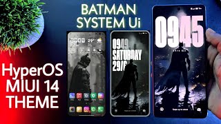 HyperOS + MIUI 14 BatMan Theme For Any Xiaomi Devices | New BatMan System Ui | #hyperos #batman