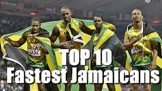 Top 10 Fastest Jamaicans of All Time (100m)