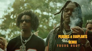 Young Nudy - Peaches & Eggplants Remix(Feat.21 Savage,Sexyy Red,Dababy,Latto)