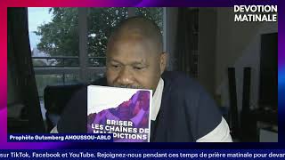 DÉVOTION MATINALE || POSSESSION DU MOIS DE JUILLET 2024 (PARTIE 2) || PROPHETE GUTEMBERG AMOUSSOU A.