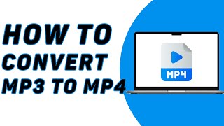 How To Convert MP3 To MP4 (Easy Way)