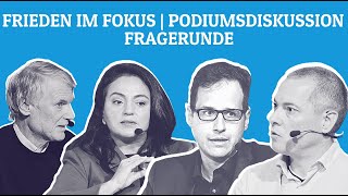 Frieden im Fokus | Podiumsdiskussion - Fragerunde, Teil 2