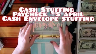 Cash Stuffing | Cash Envelopes| Cash Stuffing #5 April | Budget