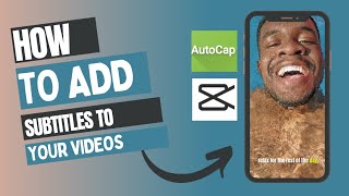 How to Add Subtitles to your Videos with CapCut and AutoCap #capcut #autocap