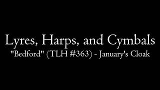 LHC: "Bedford" (TLH #363) - January's Cloak