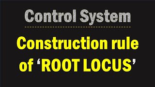 How to sketch the root locus? (2 of 3) || Root Locus Technique