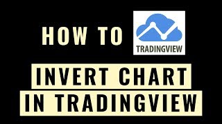 How To Invert Chart In TradingView