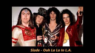 Slade - Ooh La La In L.A. (album You Boyz Make Big Noize 1987)