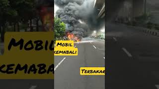 mobil kembali terbakar 😭