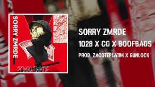 1028 x CG x BOOFBAGS - SORRY ZMRDE (prod. ZACOTEPLATIM x GUNLOCK)