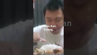 Andy Balala Makan Ikan Goreng. #shortsvideo #food