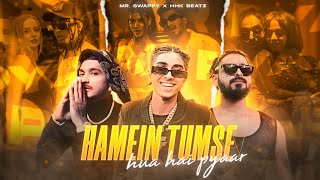 MC STAN - Hamein Tumse Hua Hai Pyaar ft. EMIWAY BANTAI X DIVINE | PROD @HHKBEATZ x @mr.swappy