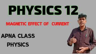 Magnetic effect of current Physics 12 Apna class physics Sanjeev sir #physics12 #physicsnumericals