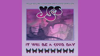 Yes - It Will Be A Good Day - Live 2023