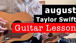 Taylor Swift august Guitar Lesson, Chords, and Tutorial