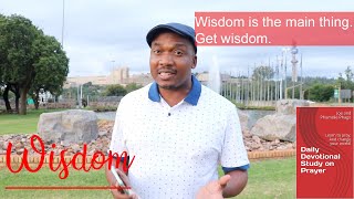 What is Wisdom? | How do you get it? | UNISA | UP | TUT | Tukkies | Pray for Wisdom