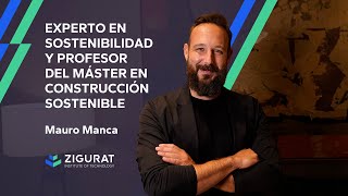 La mejor manera de aprender es estar ahí; ser valientes | Máster en Construcción Sostenible