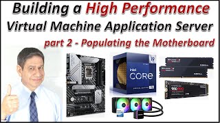 Building a Home Lab VM Application Server – part 2, Populating the Motherboard