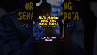 Allah menyukai orang yang senang berdo'a | Ust. Hanan Attaki #shorts #usthananattaki