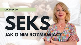 Jak rozmawiać o seksie? | Anna Mikulaniec | Kwadrans do setki #30