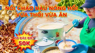 Trời Mưa -Giải Cảm Với Tô Cháo Hàu Dinh Dưỡng- Chất Lượng Từng Con Hàu | Saigon's Best