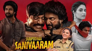 Saripodhaa Sanivaaram (2024) || Nani , S. J. Suryah , Vivek Athreya || Full Movie Facts&Review