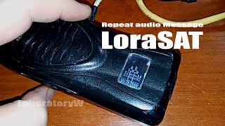 LoraSAT in Repeat audio Message