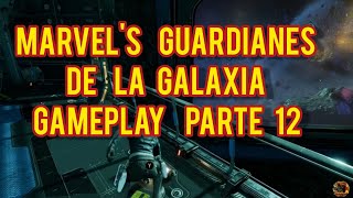 Marvel's Guardianes de la Galaxia Gameplay Guía Parte 12