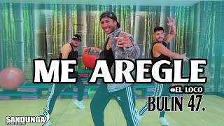 Me Arregle - Bulin 47 /Chpregraphy dance fitness/ Sandunga by Safary