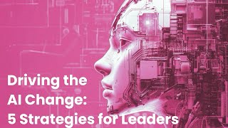 Driving the AI Change [AI Engage Summit 2024]