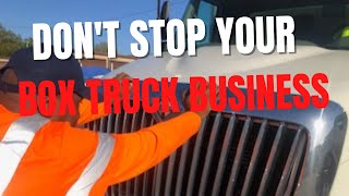 Don't Quit your Box Truck Business.